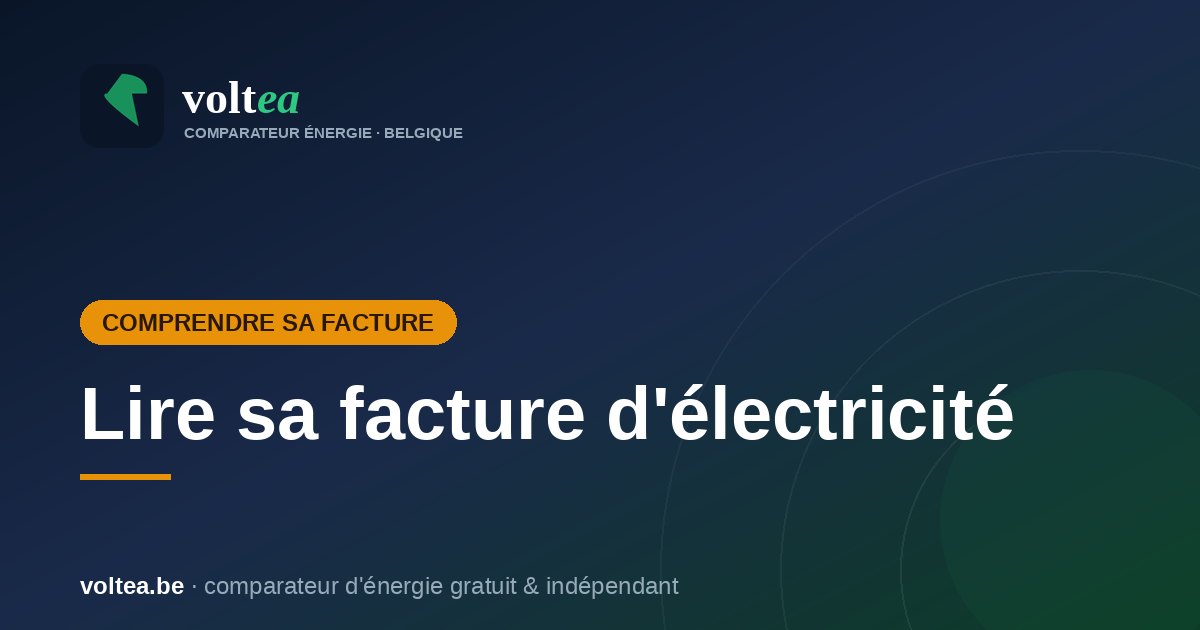 Lire sa facture d'électricité en Belgique : tout comprendre